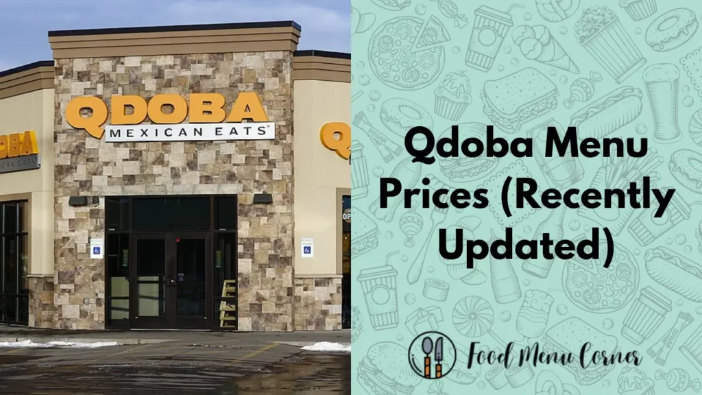 qdoba menu prices food menu corner