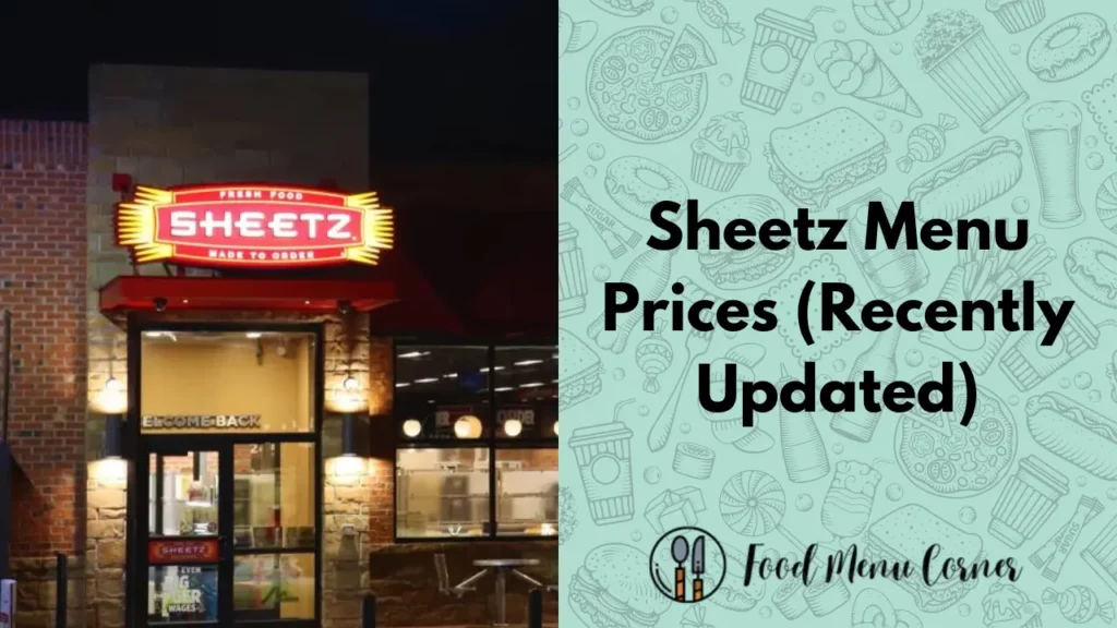 sheetz menu prices food menu corner