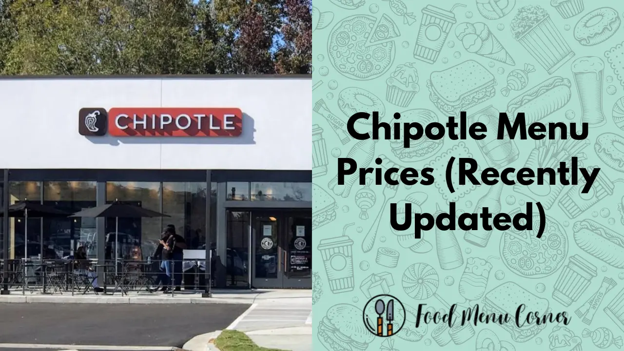Chipotle Menu Prices (Updated December 2024)