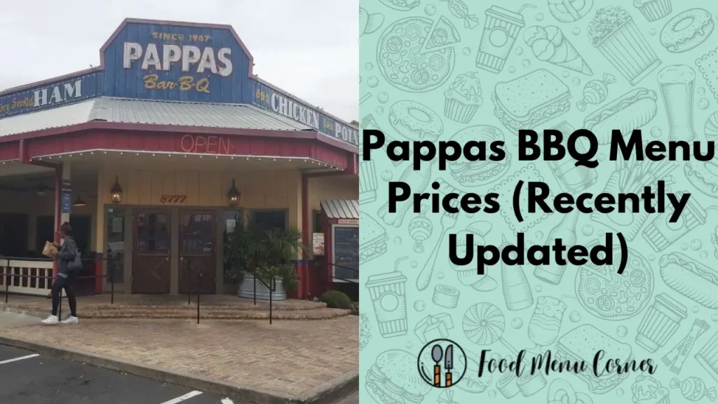 pappas bbq menu prices food menu corner