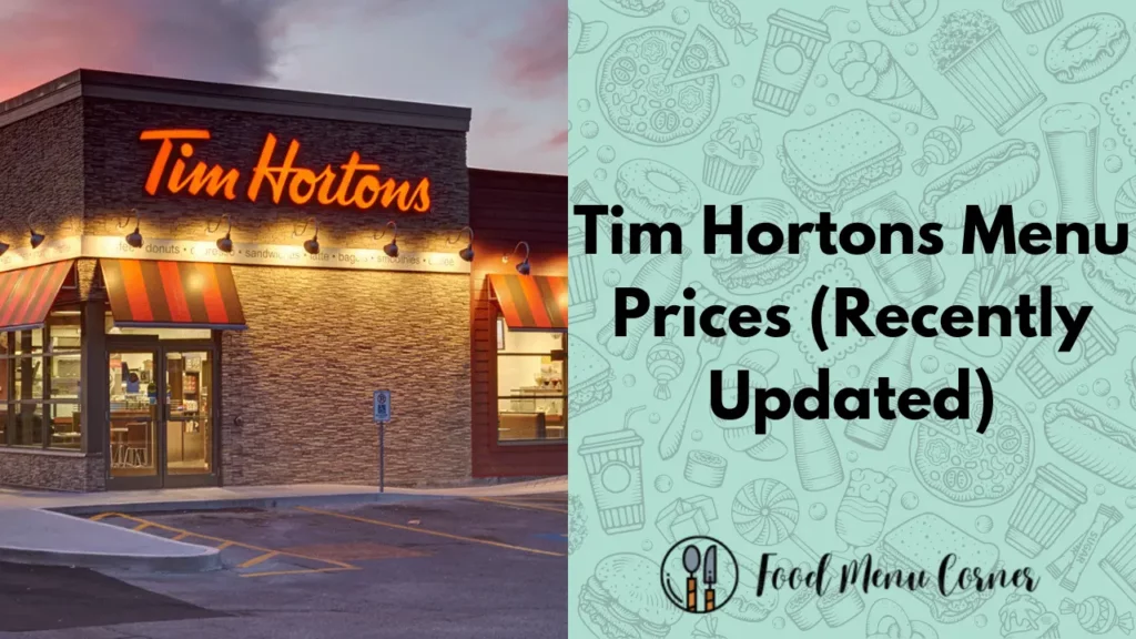 tim hortons menu prices food menu corner