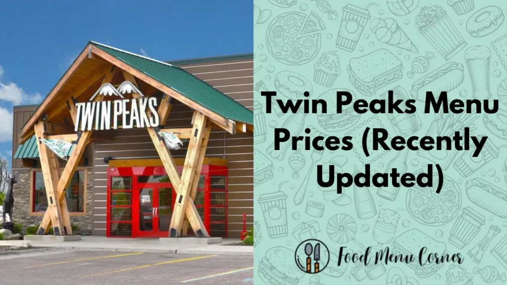 twin peaks menu prices food menu corner