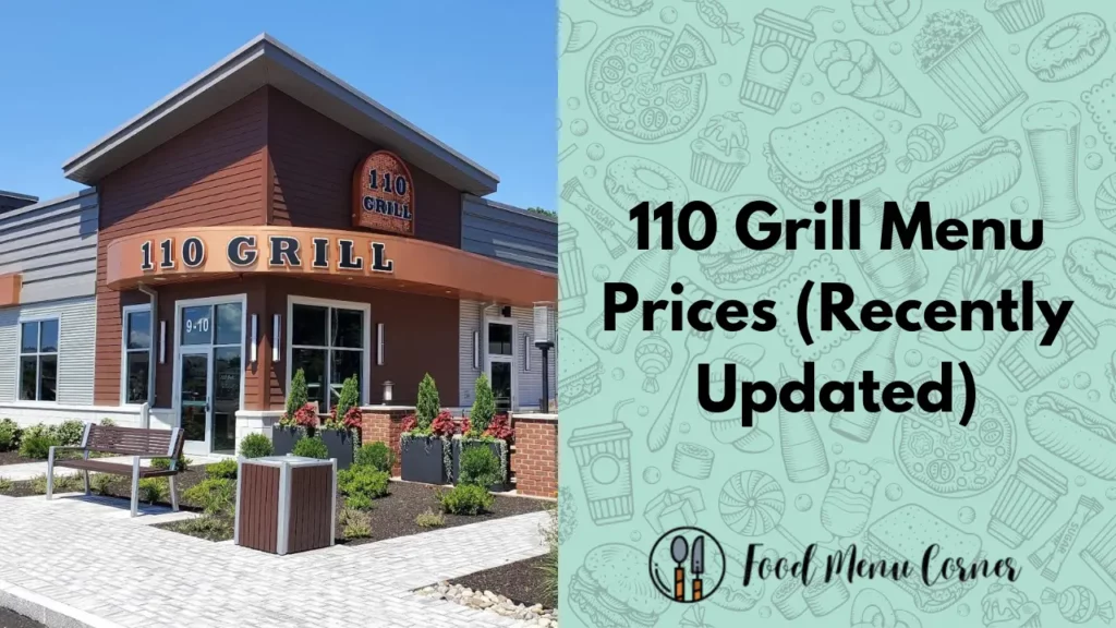 110 grill menu prices food menu corner