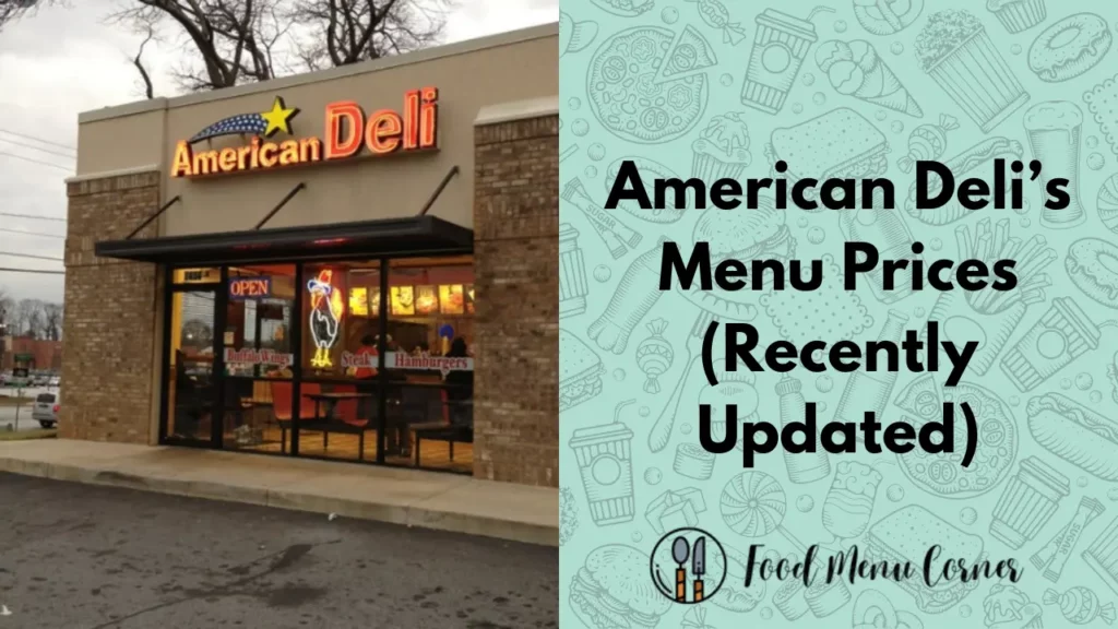 american delis menu prices food menu corner