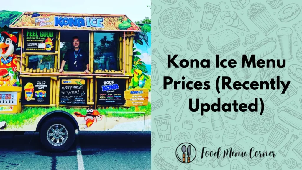 kona ice menu prices food menu corner