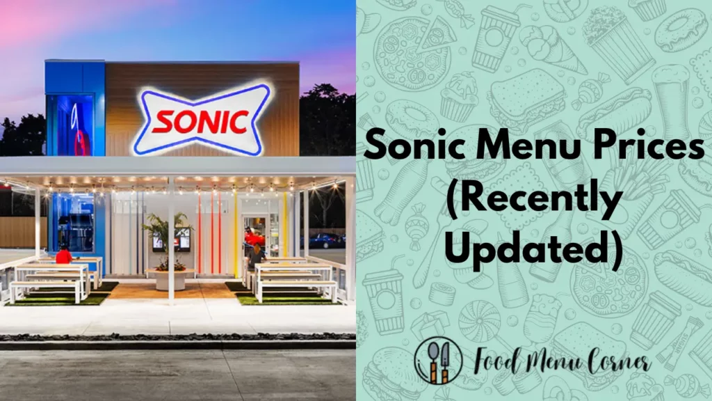 sonic menu prices food menu corner