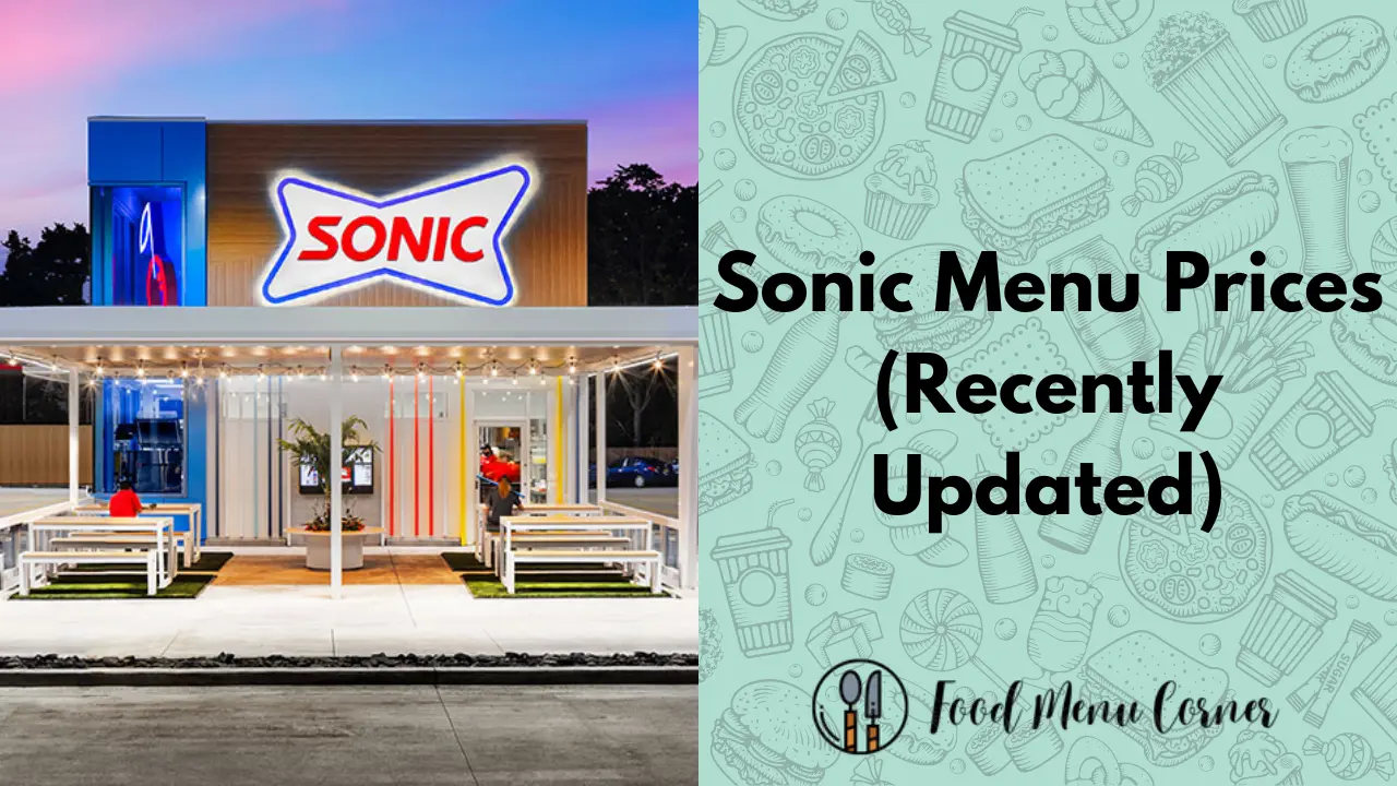 Sonic Menu Prices (Updated 2024)